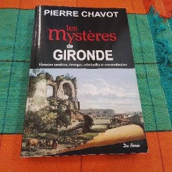LIVRE LES MYSTERES DE GIRONDE