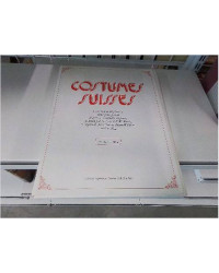 COLLECTION 55 PLANCHES COSTUMES SUISSES EXEMPLAIRE 604