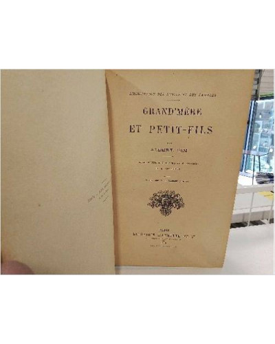 LIVRE ANC 1899 GRAND’MERE ET PETIT-FILS
