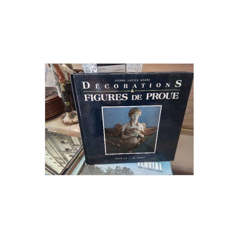 LIVRE DOC PM DECORATIONS FIGURES DE PROUES