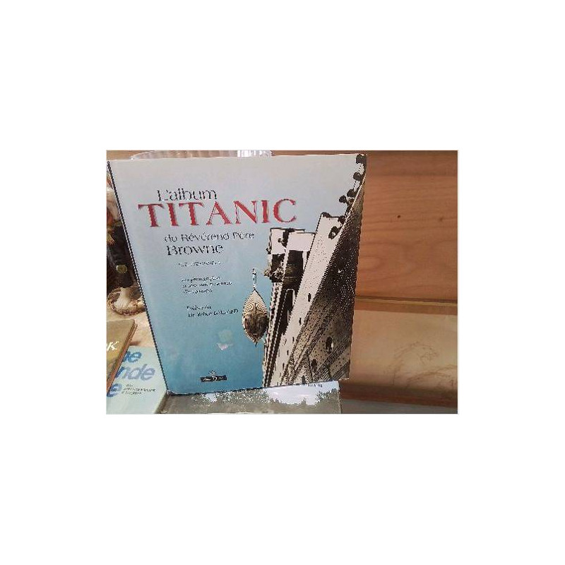 LIVRE DOC ALBUM TITANIC