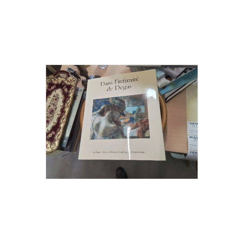 LIVRE INTIMITÉ DE DEGAS