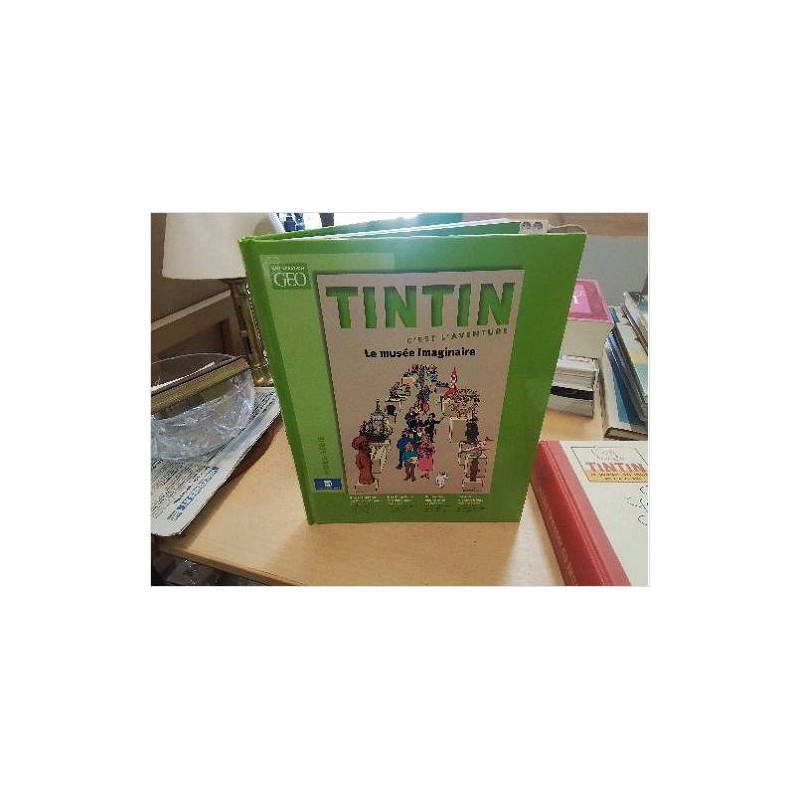LIVRE DOC GEO TINTIN LE MUSEE IMAGINAIRE