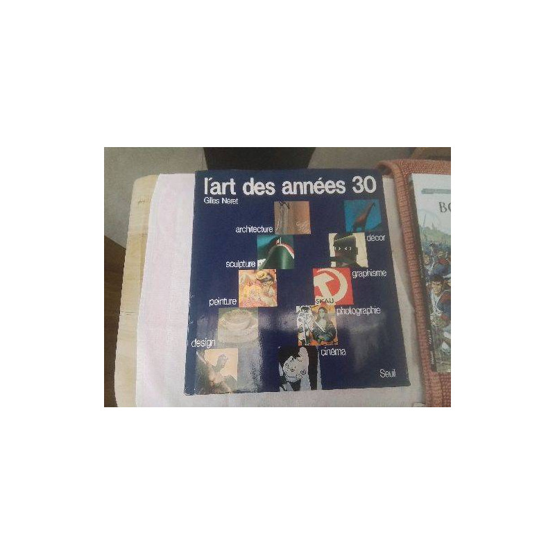 LIVRE L ART DES ANNEES 30 NERET ED 1987
