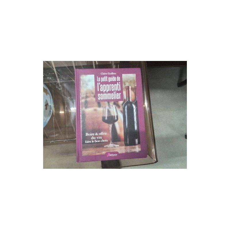 LIVRE LE PETIT GUIDE DE L’APPRENTI SOMMELIER 